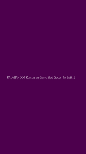 Tampilan Antarmuka Aplikasi Rajabandot Kumpulan Game Slot Gacor Terbaik - 2
