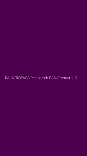 Tampilan Antarmuka Aplikasi Rajaeropa88 Pembersih Ram Otomatis - 3
