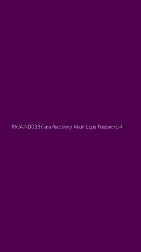 Tampilan Antarmuka Aplikasi Rajaindo33 Cara Recovery Akun Lupa Password - 4