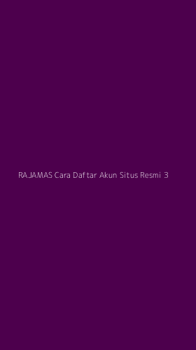 Tampilan Antarmuka Aplikasi Rajamas Cara Daftar Akun Situs Resmi - 3