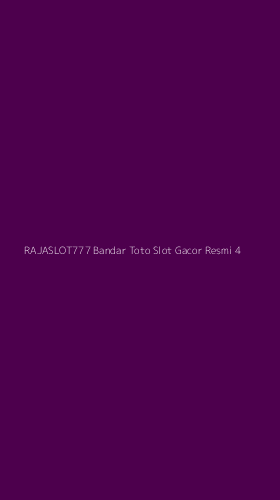 Tampilan Antarmuka Aplikasi Rajaslot777 Bandar Toto Slot Gacor Resmi - 4