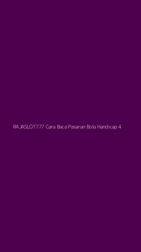 Tampilan Antarmuka Aplikasi Rajaslot777 Cara Baca Pasaran Bola Handicap - 4