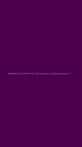 Tampilan Antarmuka Aplikasi Raksasa123 Login Rtp Slot Tertinggi Hari Ini Gampang Maxwin - 2