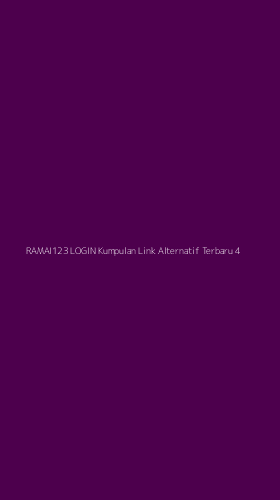 Tampilan Antarmuka Aplikasi Ramai123 Login Kumpulan Link Alternatif Terbaru - 4