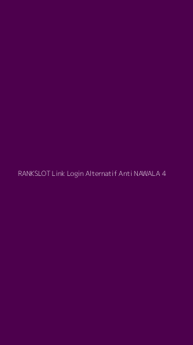 Tampilan Antarmuka Aplikasi Rankslot Link Login Alternatif Anti Nawala - 4