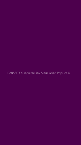 Tampilan Antarmuka Aplikasi Rans303 Kumpulan Link Situs Game Populer - 4