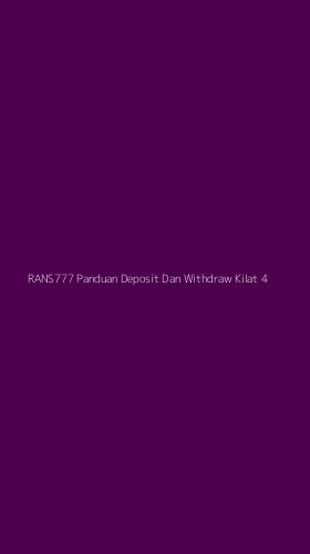 Tampilan Antarmuka Aplikasi Rans777 Panduan Deposit Dan Withdraw Kilat - 4