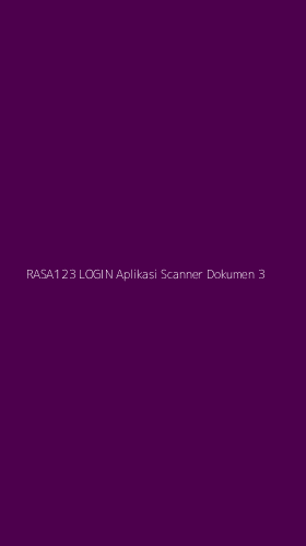 Tampilan Antarmuka Aplikasi Rasa123 Login Aplikasi Scanner Dokumen - 3