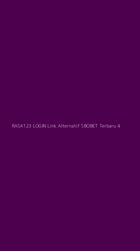 Tampilan Antarmuka Aplikasi Rasa123 Login Link Alternatif Sbobet Terbaru - 4