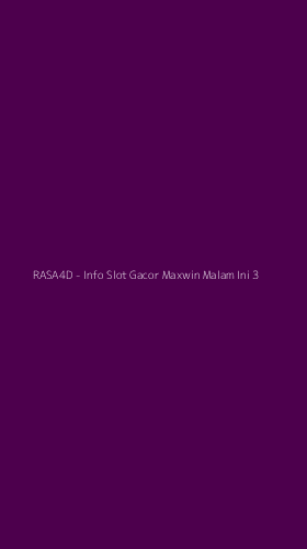 Tampilan Antarmuka Aplikasi RASA4D - Info Slot Gacor Maxwin Malam Ini - 3
