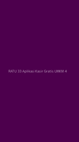 Tampilan Antarmuka Aplikasi Ratu 33 Aplikasi Kasir Gratis Umkm - 4