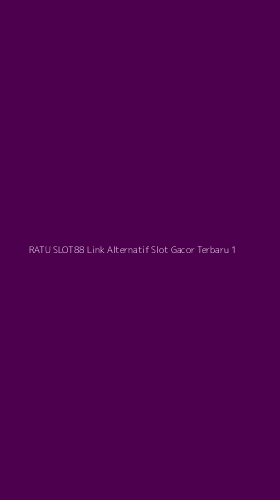 Tampilan Antarmuka Aplikasi Ratu Slot88 Link Alternatif Slot Gacor Terbaru - 1