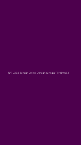 Tampilan Antarmuka Aplikasi Ratu338 Bandar Online Dengan Winrate Tertinggi - 3
