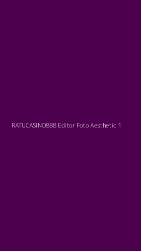 Tampilan Antarmuka Aplikasi Ratucasino888 Editor Foto Aesthetic - 1