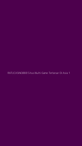 Tampilan Antarmuka Aplikasi Ratucasino888 Situs Multi Game Terbesar Di Asia - 1