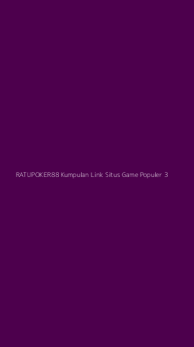 Tampilan Antarmuka Aplikasi Ratupoker88 Kumpulan Link Situs Game Populer - 3