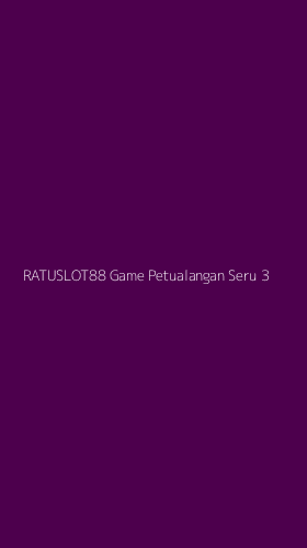 Tampilan Antarmuka Aplikasi Ratuslot88 Game Petualangan Seru - 3