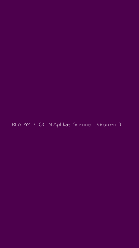 Tampilan Antarmuka Aplikasi Ready4d Login Aplikasi Scanner Dokumen - 3