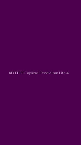 Tampilan Antarmuka Aplikasi Recehbet Aplikasi Pendidikan Lite - 4