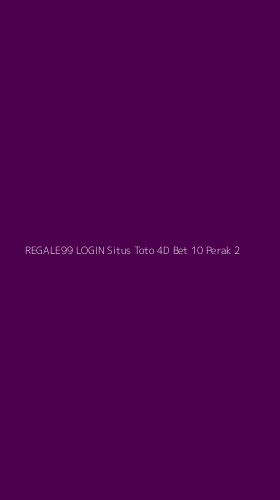 Tampilan Antarmuka Aplikasi Regale99 Login Situs Toto 4d Bet 10 Perak - 2