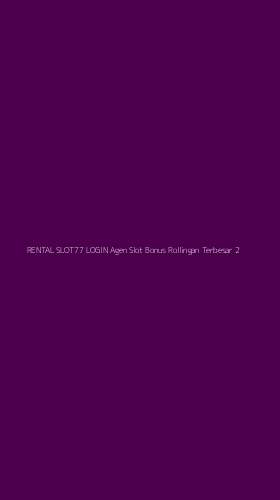 Tampilan Antarmuka Aplikasi Rental Slot77 Login Agen Slot Bonus Rollingan Terbesar - 2