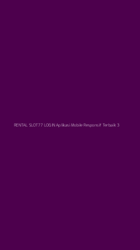 Tampilan Antarmuka Aplikasi Rental Slot77 Login Aplikasi Mobile Responsif Terbaik - 3