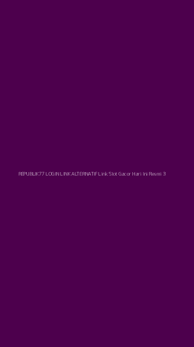 Tampilan Antarmuka Aplikasi Republik77 Login Link Alternatif Link Slot Gacor Hari Ini Resmi - 3