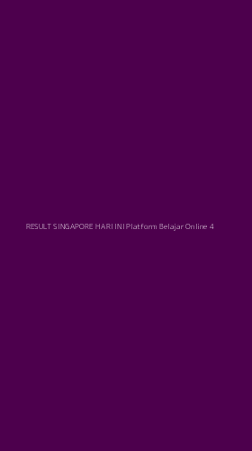 Tampilan Antarmuka Aplikasi Result Singapore Hari Ini Platform Belajar Online - 4