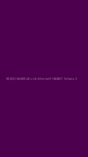 Tampilan Antarmuka Aplikasi Rezeki Nomplok Link Alternatif Sbobet Terbaru - 3