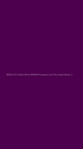 Tampilan Antarmuka Aplikasi Rezeki123 Login Link Alternatif Kumpulan Link Situs Game Populer - 2