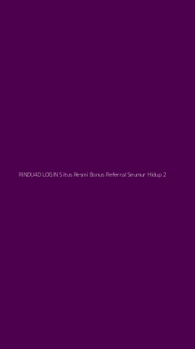Tampilan Antarmuka Aplikasi Rindu4d Login Situs Resmi Bonus Referral Seumur Hidup - 2