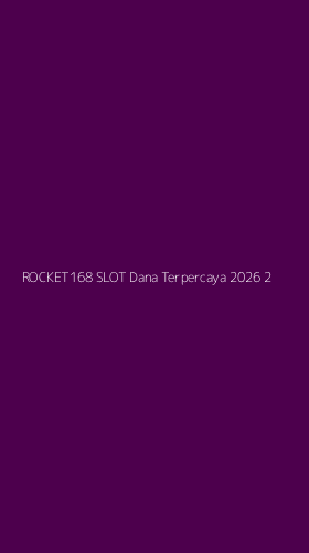 Tampilan Antarmuka Aplikasi Rocket168 Slot Dana Terpercaya 2026 - 2