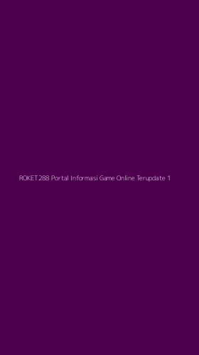 Tampilan Antarmuka Aplikasi Roket288 Portal Informasi Game Online Terupdate - 1