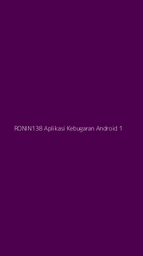 Tampilan Antarmuka Aplikasi Ronin138 Aplikasi Kebugaran Android - 1