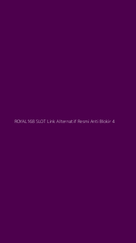 Tampilan Antarmuka Aplikasi Royal168 Slot Link Alternatif Resmi Anti Blokir - 4