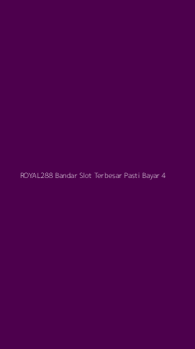 Tampilan Antarmuka Aplikasi Royal288 Bandar Slot Terbesar Pasti Bayar - 4