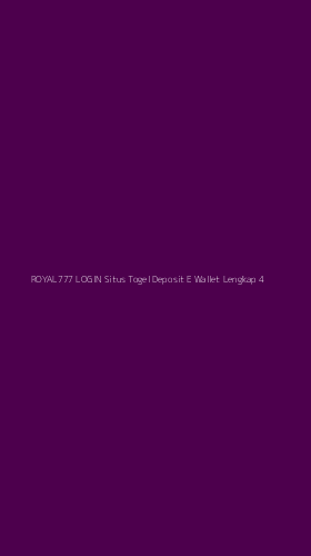 Tampilan Antarmuka Aplikasi Royal777 Login Situs Togel Deposit E Wallet Lengkap - 4