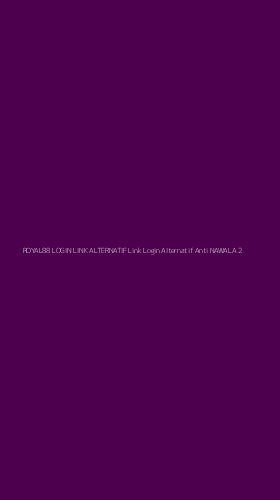 Tampilan Antarmuka Aplikasi Royal88 Login Link Alternatif Link Login Alternatif Anti Nawala - 2