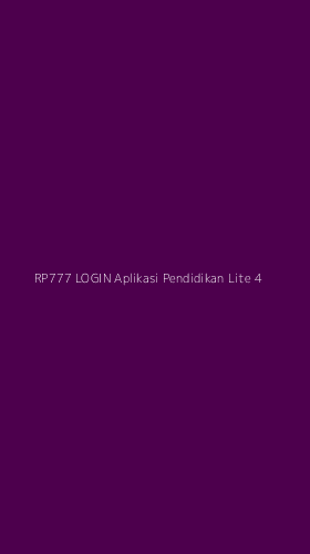 Tampilan Antarmuka Aplikasi Rp777 Login Aplikasi Pendidikan Lite - 4