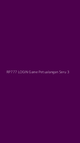 Tampilan Antarmuka Aplikasi Rp777 Login Game Petualangan Seru - 3