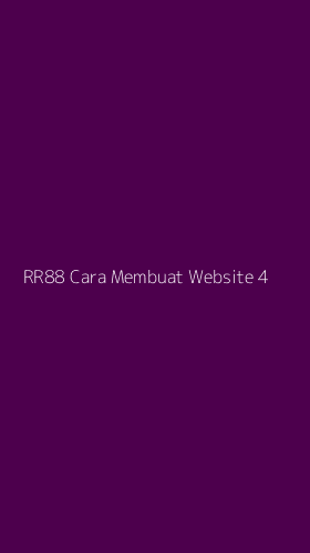 Tampilan Antarmuka Aplikasi Rr88 Cara Membuat Website - 4