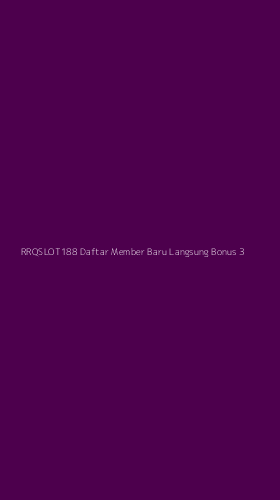 Tampilan Antarmuka Aplikasi Rrqslot188 Daftar Member Baru Langsung Bonus - 3