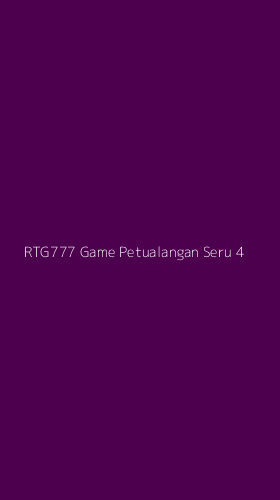 Tampilan Antarmuka Aplikasi Rtg777 Game Petualangan Seru - 4