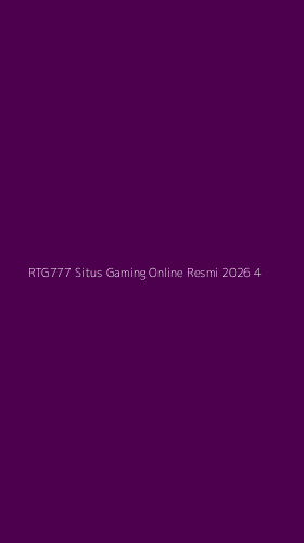 Tampilan Antarmuka Aplikasi Rtg777 Situs Gaming Online Resmi 2026 - 4