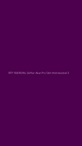 Tampilan Antarmuka Aplikasi Rtp 188 Royal Daftar Akun Pro Slot Internasional - 3