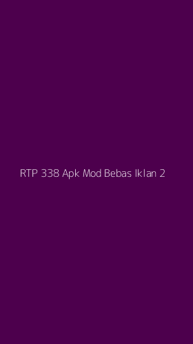 Tampilan Antarmuka Aplikasi Rtp 338 Apk Mod Bebas Iklan - 2