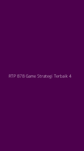 Tampilan Antarmuka Aplikasi Rtp 878 Game Strategi Terbaik - 4