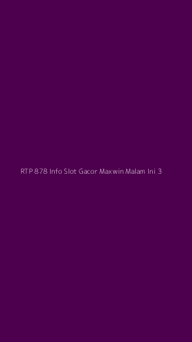 Tampilan Antarmuka Aplikasi Rtp 878 Info Slot Gacor Maxwin Malam Ini - 3