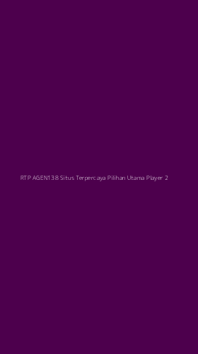 Tampilan Antarmuka Aplikasi Rtp Agen138 Situs Terpercaya Pilihan Utama Player - 2