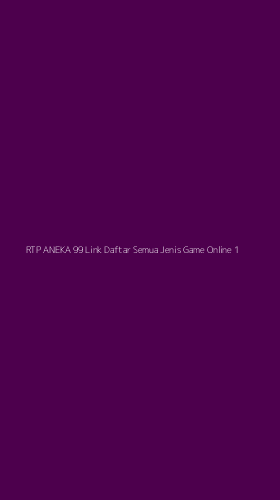 Tampilan Antarmuka Aplikasi Rtp Aneka 99 Link Daftar Semua Jenis Game Online - 1